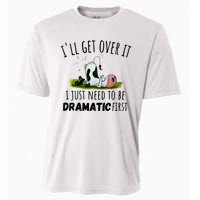 Dairy Cow ILl Get Over It I Just Need To Be Dramatic First Cooling Performance Crew T-Shirt