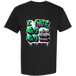 D C I Love Go Go Music Gift For Kids And Adults Garment-Dyed Heavyweight T-Shirt