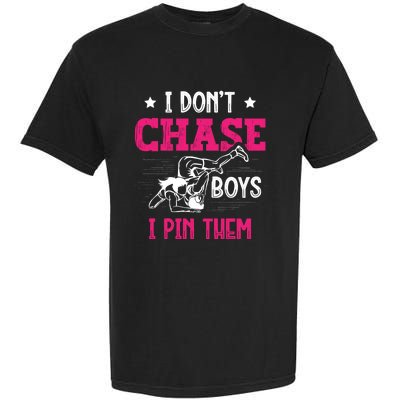 Dont Chase I Pin Them Wrestling Wrestler Gift Garment-Dyed Heavyweight T-Shirt