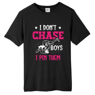 Dont Chase I Pin Them Wrestling Wrestler Gift Tall Fusion ChromaSoft Performance T-Shirt