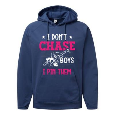 Dont Chase I Pin Them Wrestling Wrestler Gift Performance Fleece Hoodie