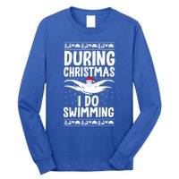 During Christmas I Do Swimming Holiday Swimmer Xmas Swim Gift Long Sleeve Shirt