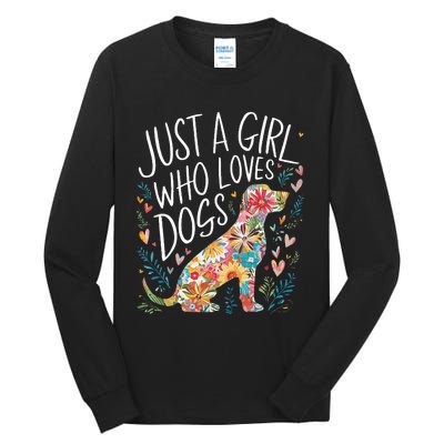 Dog Cute Just A Girl Who Loves Dogs Tall Long Sleeve T-Shirt