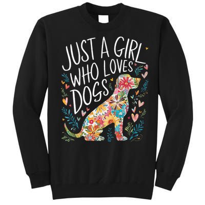 Dog Cute Just A Girl Who Loves Dogs Tall Sweatshirt