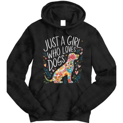 Dog Cute Just A Girl Who Loves Dogs Tie Dye Hoodie