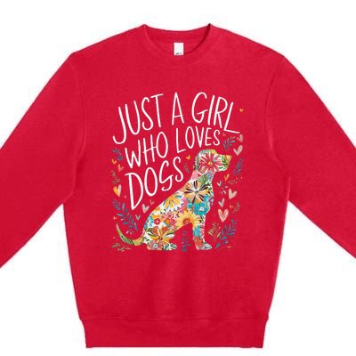 Dog Cute Just A Girl Who Loves Dogs Premium Crewneck Sweatshirt