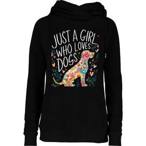 Dog Cute Just A Girl Who Loves Dogs Womens Funnel Neck Pullover Hood