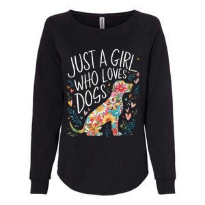 Dog Cute Just A Girl Who Loves Dogs Womens California Wash Sweatshirt