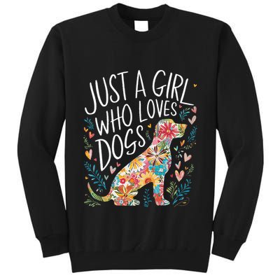 Dog Cute Just A Girl Who Loves Dogs Tall Sweatshirt