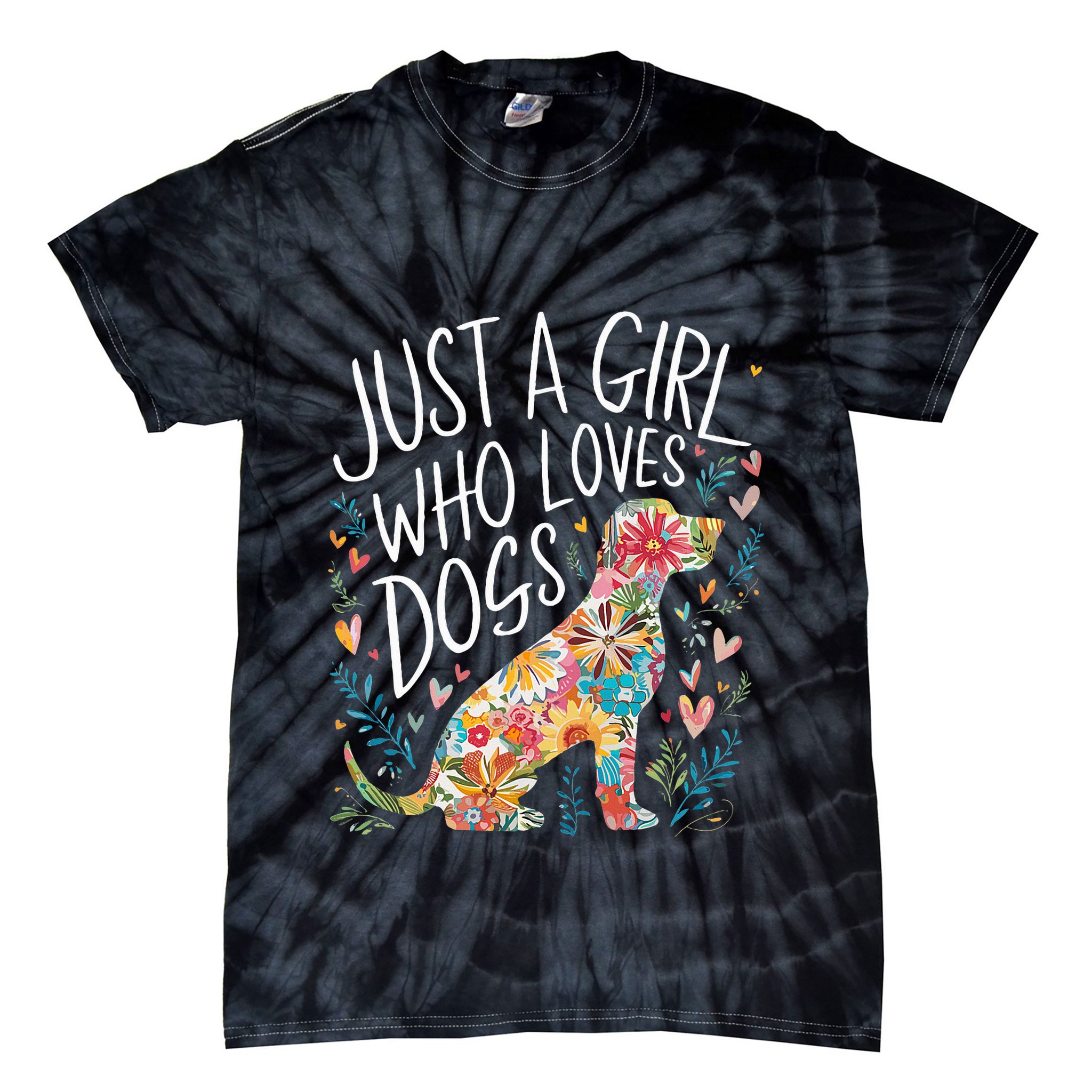 Dog Cute Just A Girl Who Loves Dogs Tie-Dye T-Shirt