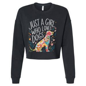 Dog Cute Just A Girl Who Loves Dogs Cropped Pullover Crew