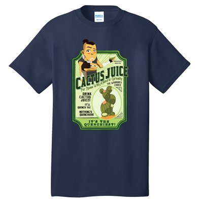 Drink Cactus Juice Tall T-Shirt