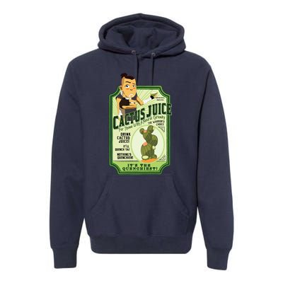 Drink Cactus Juice Premium Hoodie