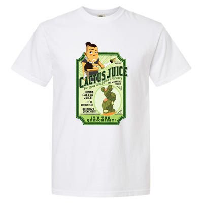 Drink Cactus Juice Garment-Dyed Heavyweight T-Shirt