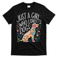 Dog Cute Just A Girl Who Loves Dogs T-Shirt