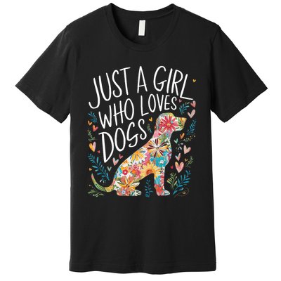 Dog Cute Just A Girl Who Loves Dogs Premium T-Shirt