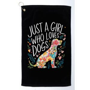 Dog Cute Just A Girl Who Loves Dogs Platinum Collection Golf Towel