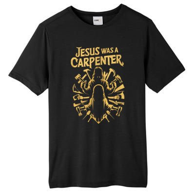 Divine Craftsman: Jesus Was A Carpenter Tall Fusion ChromaSoft Performance T-Shirt