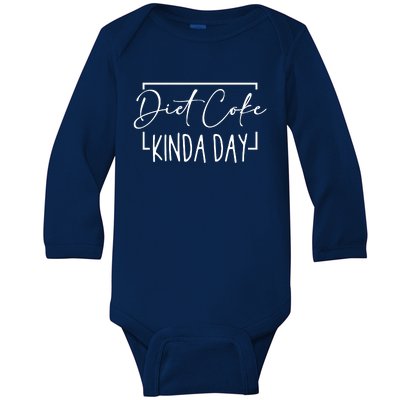 Diet Cooke Kinda Day Fitness Lose Weight Baby Long Sleeve Bodysuit