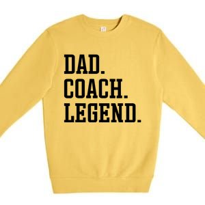 Dad Coach Legend Coach Dad Premium Crewneck Sweatshirt