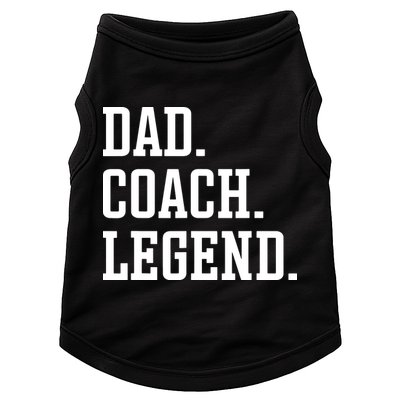 Dad Coach Legend Coach Dad Doggie Tank