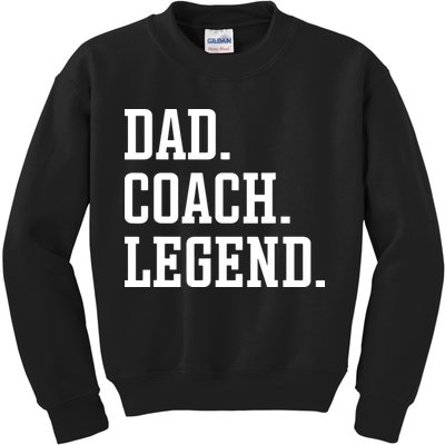 Dad Coach Legend Coach Dad Kids Sweatshirt