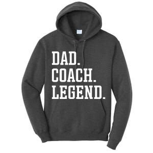 Dad Coach Legend Coach Dad Tall Hoodie