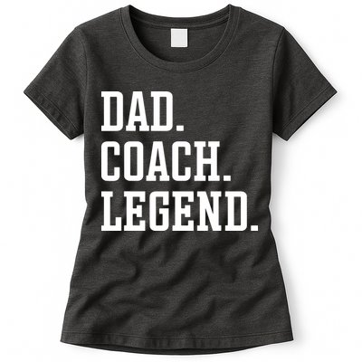 Dad Coach Legend Coach Dad Womens T-Shirt