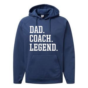 Dad Coach Legend Coach Dad Performance Fleece Hoodie