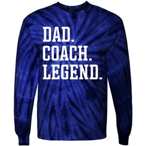 Dad Coach Legend Coach Dad Tie-Dye Long Sleeve Shirt