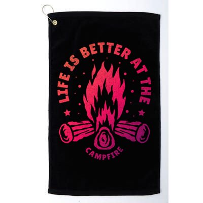 Distressed Camping Life Is Better At The Campfire Camp Life Gift Platinum Collection Golf Towel