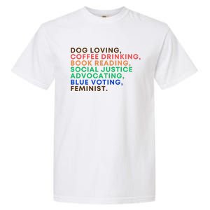 Dog Coffee Lover Feminist Voter 2024 Election Harris Walz Garment-Dyed Heavyweight T-Shirt