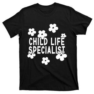 Daisy Child Life Specialist Certified Child Life Specialist T-Shirt