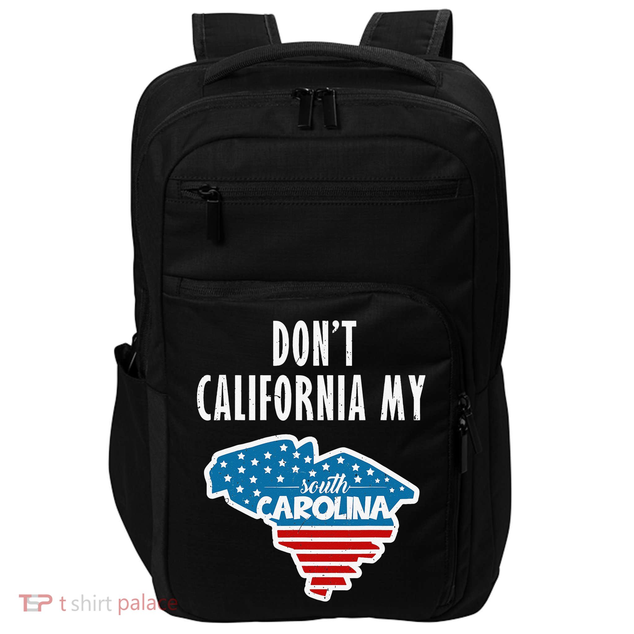 Don't California My South Carolina Impact Tech Backpack