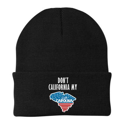 Don't California My South Carolina Beanie