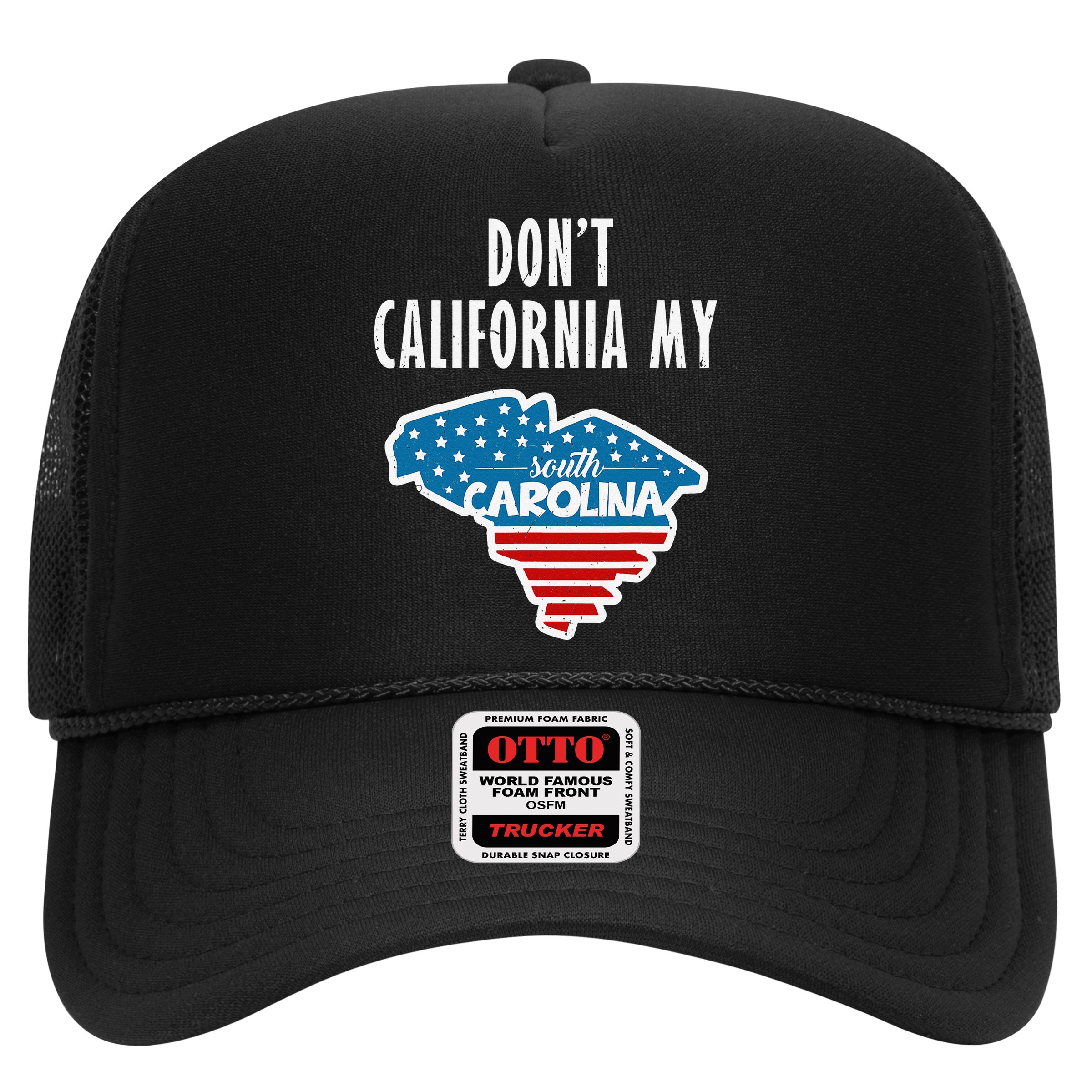 Don't California My South Carolina Hat