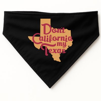 Dont California My Texas USA-Made Doggie Bandana