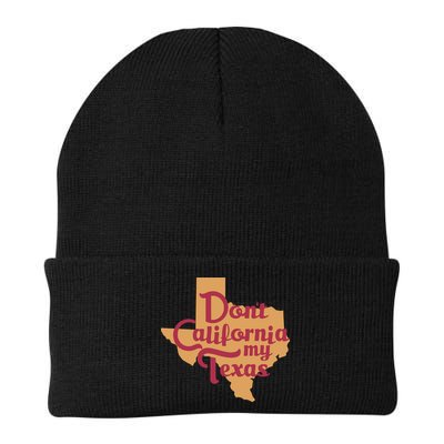 Dont California My Texas Beanie