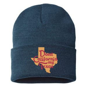 Dont California My Texas Sustainable Knit Beanie