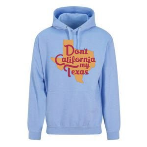 Dont California My Texas Unisex Surf Hoodie