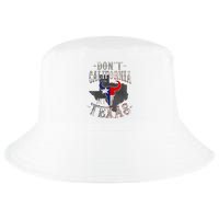 Dont California My Texas Love Texas DonT California Cool Comfort Performance Bucket Hat