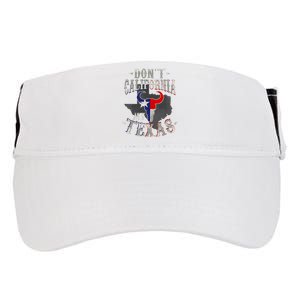 Dont California My Texas Love Texas DonT California Adult Drive Performance Visor