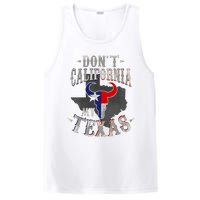 Dont California My Texas Love Texas DonT California PosiCharge Competitor Tank