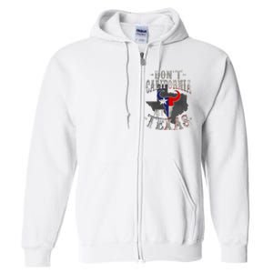 Dont California My Texas Love Texas DonT California Full Zip Hoodie