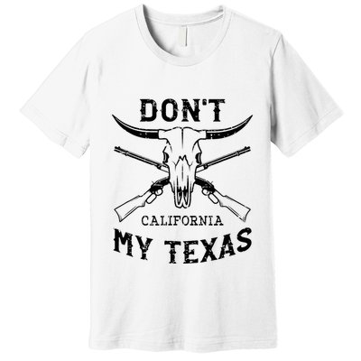 DonT California My Texas Vintage Texan Pride Gift Premium T-Shirt