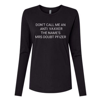 Don’T Call Me An Anti Vaxxer The Name’S Mrs Doubt Pfizer Womens Cotton Relaxed Long Sleeve T-Shirt