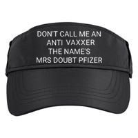 Don’T Call Me An Anti Vaxxer The Name’S Mrs Doubt Pfizer Adult Drive Performance Visor