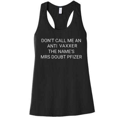 Don’T Call Me An Anti Vaxxer The Name’S Mrs Doubt Pfizer Women's Racerback Tank