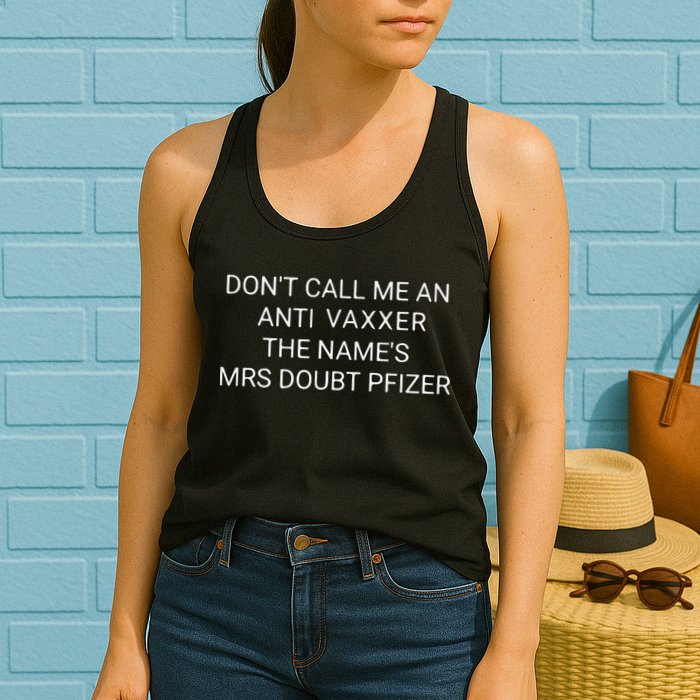 Don’T Call Me An Anti Vaxxer The Name’S Mrs Doubt Pfizer Womens Tank Top
