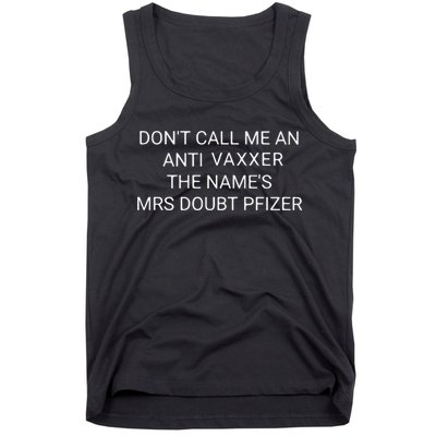 Don’T Call Me An Anti Vaxxer The Name’S Mrs Doubt Pfizer Tank Top